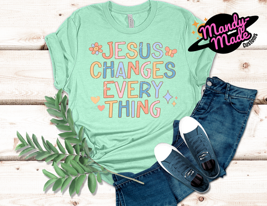 Jesus changes everything